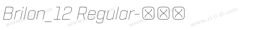 Brilon_12 Regular字体转换